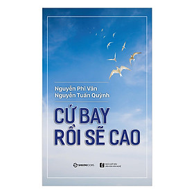 Cứ Bay Rồi Sẽ Cao