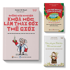 Hình ảnh Sách - COMBO 3 cuốn: Những câu chuyện khoa học, Làm thế nào để kiếm 100 - 1.000.000, Câu chuyện triết học