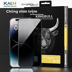 Miếng Dán Kính Cường Lực Màn Hình Chống Nhìn Trộm MIPOW KINGBULL Dành Cho iPhone 15 Pro Max / 15 Pro / 15 Plus / 15 - HÀNG CHÍNH HÃNG