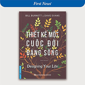 Sách Thiết Kế Một Cuộc Đời Đáng Sống - First News