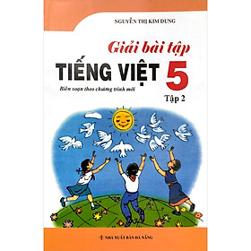 Giải Bài Tập Tiếng Việt Lớp 5 - Tập 2 (Tái Bản - Chỉnh Sửa)