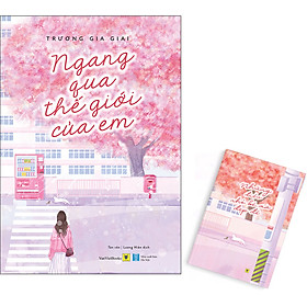 Ngang Qua Thế Giới Của Em (Tái Bản)
