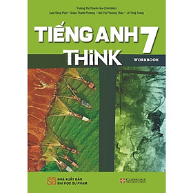 Giáo Khoa Tiếng Anh 7 THiNK (Workbook) – Bản Quyền