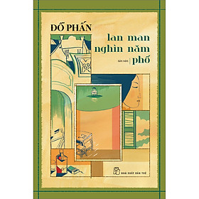 Sách Hà Nội trong mắt một người. Lan man nghìn năm phố