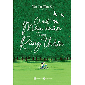 Có Một Mùa Xuân Trong Rừng Thẳm