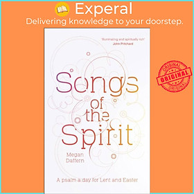 Sách - Songs of the Spirit - A Psalm a Day for Lent and Easter by Megan Daffern (UK edition, paperback)