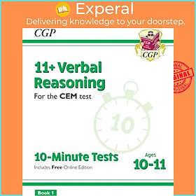 Sách - 11+ CEM 10-Minute Tests: Verbal Reasoning - Ages 10-11 Book 1 (with Online E by CGP Books (UK edition, paperback)