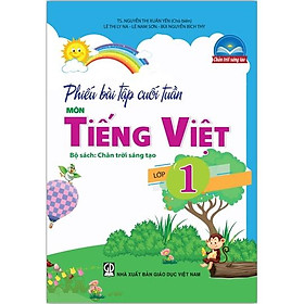 Sách – Phiếu bài tập cuối tuần môn Tiếng Việt – Lớp 1 – Chân trời sáng tạo