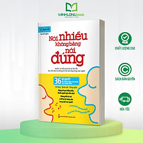 Nói Nhiều Không Bằng Nói Đúng