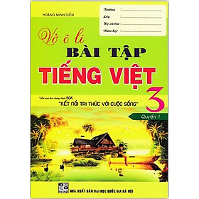 Sách - Vở Ô Li Bài Tập Tiếng Việt 3 Quyển 1 ( Kết Nối Tri Thức Với Cuộc Sống )