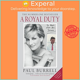 Sách - A Royal Duty - The poignant and remarkable untold story of the Princess o by Paul Burrell (UK edition, paperback)