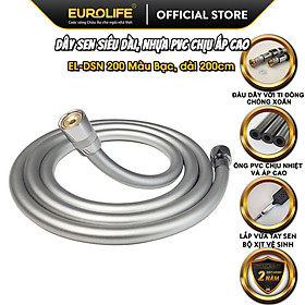 Dây sen chịu áp lực cao, nhựa PVC, ti đồng chống xoắn, dài 150cm, 200cm Eurolife