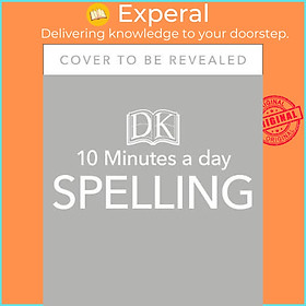 Hình ảnh Sách - 10 Minutes A Day Spelling, Ages 7-11 (Key Stage 2) : Supports the Nati by Carol Vorderman (UK edition, paperback)