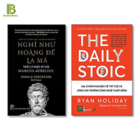 Combo 2Q Về Lối Sống Khắc Kỷ: Nghĩ Như Hoàng Đế La Mã + The Daily Stoic – 366 Chiêm Nghiệm Về Trí Tuệ Và Lòng Can Trường Cùng Nghệ Thuật Sống