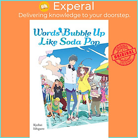 Sách - Words Bubble Up Like Soda Pop (light novel) by Kyohei Ishiguro (US edition, paperback)