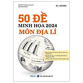 50 đề minh họa 2024 - môn địa lý