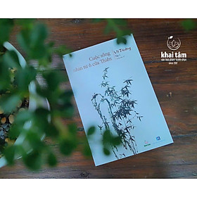 CUỘC SỐNG NHÌN TỪ Ô CỬA THIỀN - Tập 1