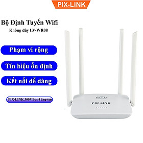 Cục PhátWifi 4 Râu PIX-LINK LV-WR08Q, Modem Wifi 300Mbps Cường Độ Sóng Khỏe, Phủ Sóng Rộng - Hàng chính hãng
