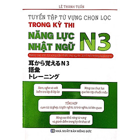 Nơi bán TUYỂN TẬP TỪ VỰNG CHỌN LỌC (MIMIKARA N3) TRONG KỲ THI NĂNG LỰC NHẬT NGỮ N3  - Giá Từ -1đ