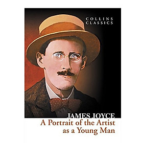 Collins Classics: A Portrait Of The Artist As A Young Man