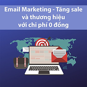 Tick Edu - Email Marketing - Tăng Sale Và Thương Hệu Với Chi Phí 0 Đồng