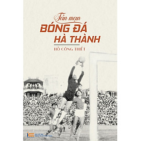 Tản Mạn Bóng Đá Hà Thành _TTT