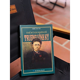 THẾ KỶ XXI NHÌN VỀ TRƯƠNG VĨNH KÝ - NHIỀU TÁC GIẢ - NXB HỒNG ĐỨC - NXB Kim Đồng