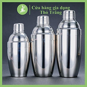 Bình lắc Shaker pha chế cocktail 100% inox 304 (350 - 550 - 750 ml)