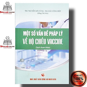 Sách - Một số vấn đề pháp lý về hộ chiếu vaccine