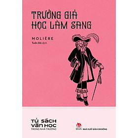 Sách Văn Học Trong Nhà Trường - Trưởng Giả Học Làm Sang