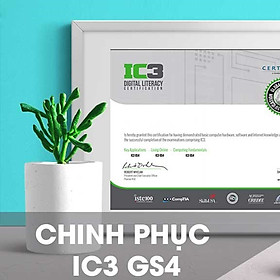 Hình ảnh Khóa học online Chinh phục chứng chỉ IC3 GS4 Tin học Cộng
