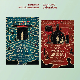 Combo Nhà ảo thuật đen (Higashino Keigo) (Nhã Nam Official) - Keigo Higashino