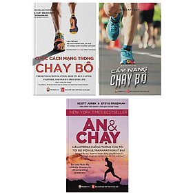 Combo 3 Cuốn Sách: Cuộc Cách Mạng Trong Chạy Bộ + Cẩm Nang Chạy Bộ + Ăn Và Chạy