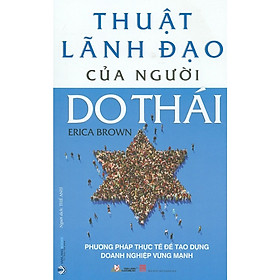Thuật Lãnh Đạo Của Người Do Thái - Phương Pháp Thực Tế Để Tạo Dựng Doanh Nghiệp Vững Mạnh - VL\