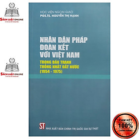 Sách - Nhân dân Pháp đoàn kết với Việt Nam trong đấu tranh thống nhất đất nước (1954-1975)