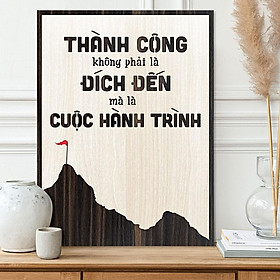 Mua Tranh tạo động lực gỗ TBIG068 - Thành công không phải là đích đến mà là cuộc hành trình