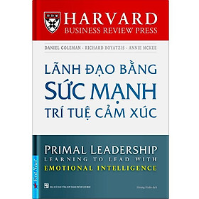 Sách - Lãnh Đạo Bằng Sức Mạnh Trí Tuệ Cảm Xúc - FirstNews