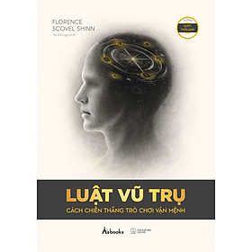 Sách Luật Vũ Trụ - Cách Chiến Thắng Trò Chơi Vận Mệnh