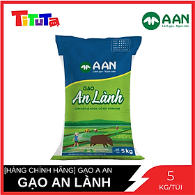 Gạo An Lành Gạo A An Túi 5 Kg