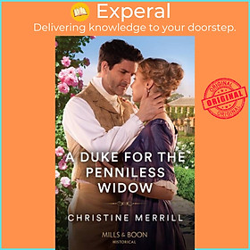 Sách - A Duke For The Penniless Widow by Christine Merrill (UK edition, paperback)