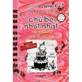 Diary Of A Wimpy Kid - Nhật Ký Chú Bé Nhút Nhát - Tập 20 - Chúa Tể Tiệc Tùng - Partypooper (Song Ngữ Việt-Anh) - A Nhữ Na
