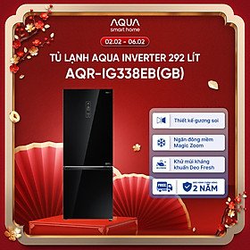 Tủ lạnh ngăn đông dưới Aqua 292 Lít AQR-IG338EB(GB) - Freeship toàn quốc - Bảo hành 2 năm - Hàng chính hãng