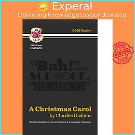 Sách - A Christmas Carol - The Complete Novel with Annotations and Knowledge Organi by CGP Books (UK edition, paperback)