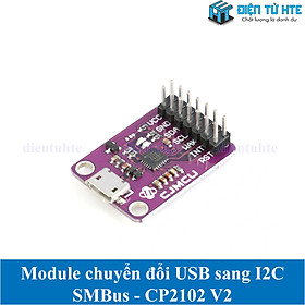 Module chuyển đổi USB sang I2C SMBus CP2112 V2