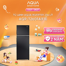 Tủ lạnh Aqua Inverter 236 lít AQR-T260FA(FB) - Bảo hành 2 năm - Hàng chính hãng