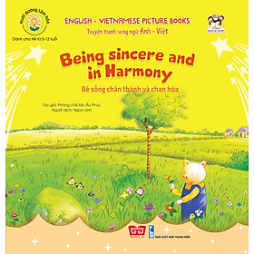 Nuôi Dưỡng Tâm Hồn - Truyện Tranh Song Ngữ Anh - Việt - Bé Sống Chân Thành Và Chan Hòa