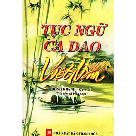 Sách - Tục Ngữ Ca Dao Việt Nam - Chính Thông Book
