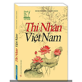 Sách - Danh tác văn học Việt Nam - Thi nhân Việt Nam (bìa mềm)