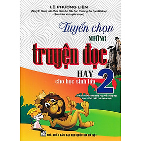 Hình ảnh Tuyển Chọn Những Truyện Đọc Hay Cho Học Sinh Lớp 2 (Theo Chương Trình Giáo Dục Phổ Thông Mới) -HA