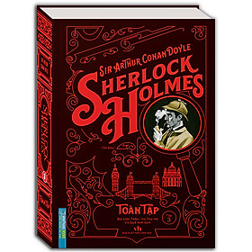 Sherlock Holmes Toàn Tập - Tập 3 Bìa Cứng - Tái Bản